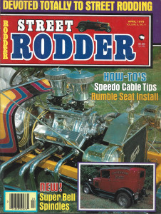 STREET RODDER 1979 APR - SPEEDO CABLE TIIPS, RUMBLE SEAT INSTALL, BELL SPINDLES